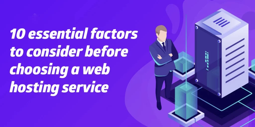 10 essential factors to consider before choosing a web hosting service - Trusthost.it.com
